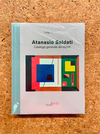 ATANASIO SOLDATI - Atanasio Soldati. Catalogo generale dei dipinti, 2019