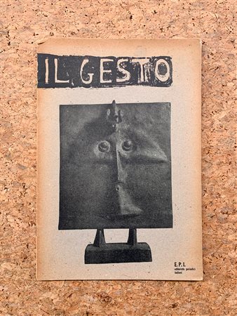 IL GESTO - Il gesto 1. Rassegna internazionale delle forme libere, 1955