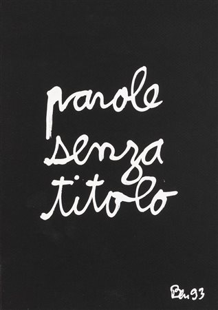 Ben Vautier (Napoli 1935)  - Parole senza titolo, 1993