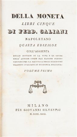 Ferdinando Galiani, Della moneta. Libri cinque. Quarta edizione 2 volumi...