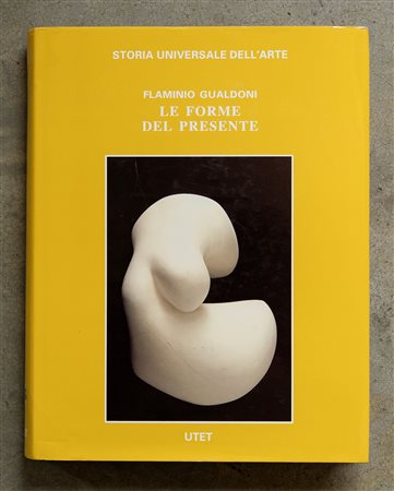 Storia universale dell'arte. Le forme del presente