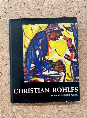 MONOGRAFIE DI ARTE GRAFICA (CHRISTIAN ROHLFS) - Christian Rohlfs. Das druckgraphische Werk, 1960