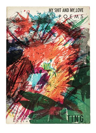 Walasse Ting, My Shit and My Love 10 poems. Bruxelles: Galerie Smith, 1961....