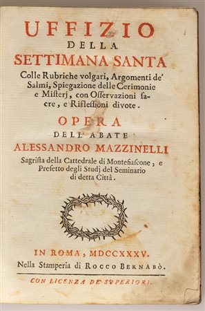 Uffizio della settimana santa colle rubriche volgari   Alessandro Mazzinelli