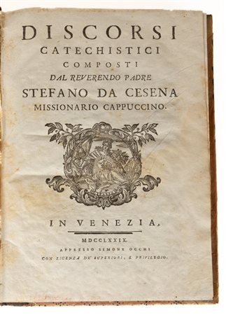 Discorsi catechistici composti dal reverendo padre Stefano da Cesena missionario cappuccino   P. Stefano da Cesena