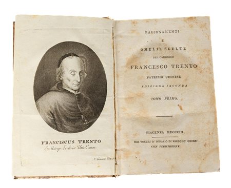 Ragionamenti e omelie scelte del canonico Francesco Trento, patrizio udinese.   Francesco Trento