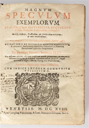 Magnum speculum exemplorum ex plusquam septuaginta auctoribus pietate, doctrina, & antiquitate venerandis   