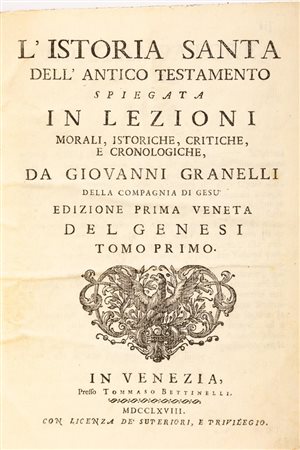 Lʹistoria santa dellʹAntico Testamento spiegata in lezioni morali, istoriche, critiche e cronologiche. Tomo I°/II°/III°/IV°   Giovanni Granelli