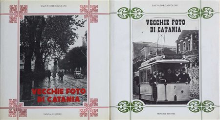 Vecchie foto di Catania - Volumi I e II