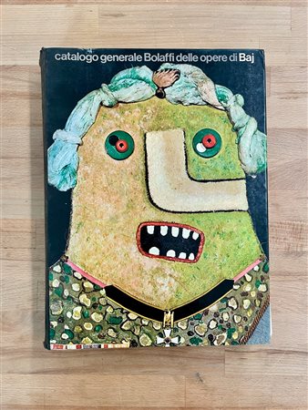 ENRICO BAJ - Catalogo generale Bolaffi delle opere di Baj, 1973