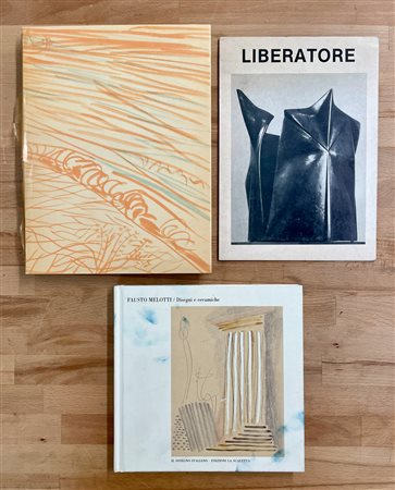 FAUSTO MELOTTI, BRUNO LIBERATORE E  - Lotto unico di 3 cataloghi