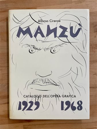 MONOGRAFIE DI ARTE GRAFICA (GIACOMO MANZÙ) - Giacomo Manzù. Catalogo dell'opera grafica (incisioni e litografie) 1929-1968, 1968