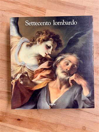PITTURA LOMBARDA DEL SETTECENTO - Settecento lombardo, 1991
