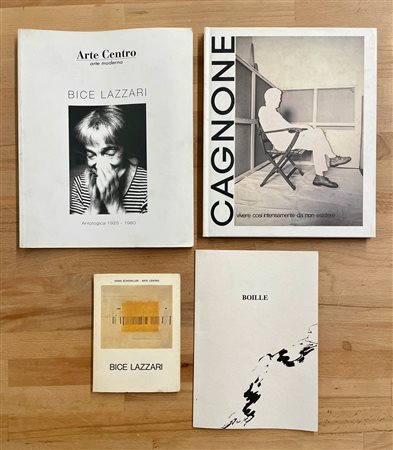 BICE LAZZARI, ANGELO CAGNONE E LUIGI BOILLE - Lotto unico di 4 cataloghi