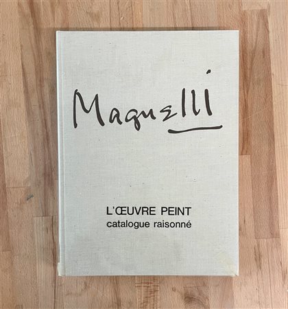 ALBERTO MAGNELLI - Alberto Magnelli. L'oeuvre peint. Catalogue raisonné, 1975