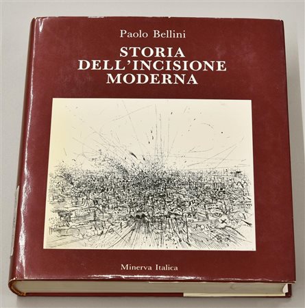STORIA DELL'INCISIONE MODERNA a cura di Paolo Bellini cm 28x26 Minerva...