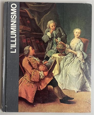 L'ILLUMINISMO a cura di Peter Gay cm 27,5x22 Arnoldo Mondadori Editore,...