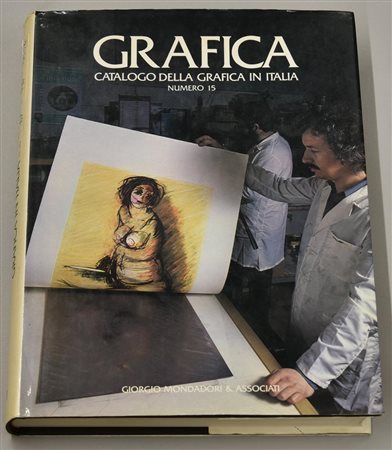 GRAFICA. CATALOGO DELLA GRAFICA IN ITALIA. N.15 cm 30x23 Mondadori, Milano 1985
