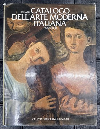 BOLAFFI CATALOGO DELL'ARTE MODERNA ITALIANA numero 18 cm 29x22 Gruppo Giorgio...