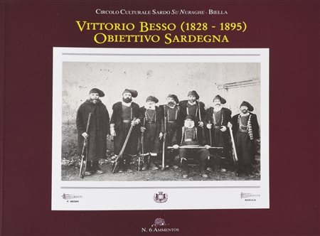 VITTORIIO BESSO (1828 - 1895) OBIETTIVO SARDEGNA cm 20,5x24 N.6 Ammentos,...
