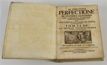 DE CHRISTIANA PERFECTIONE IN STATIBUS CONTINENTIAE ET RELIGIONIS ET CUSTODIA...