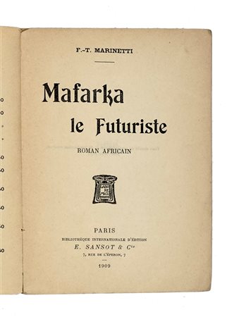 Marinetti Filippo Tommaso, Mafarka le Futuriste. Roma Africain. Paris:...