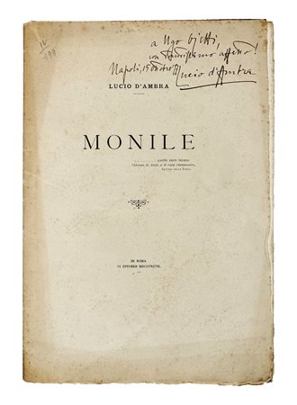 D'Ambra Lucio, Monile. In Roma: s.e., 1897. In-4° (mm 295x190). Buona copia...