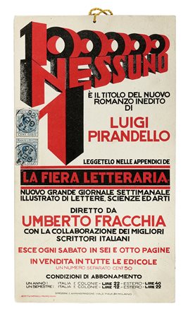 Pirandello Luigi, Curiosa locandina per il lancio di Uno, nessuno, centomila...