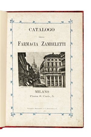 Zambeletti Lodovico, Catalogo della Farmacia Zambeletti. Milano: Tipografia...