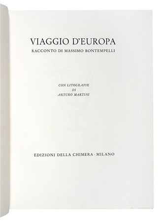 Bontempelli Massimo, Viaggio d'Europa. Con litografie di Arturo Martini....
