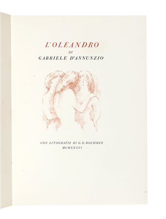 D'Annunzio Gabriele, L'oleandro [...] con litografie di G. G. Boehmer. (Al...