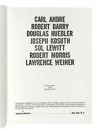 LeWitt Sol [pseud. di LeWitt Solomon], Carl Andre, Robert Barry, Douglas...