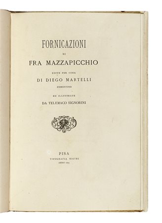 Martelli Diego, Fornicazioni di Fra Mazzapicchio [...]. Illustrate da...