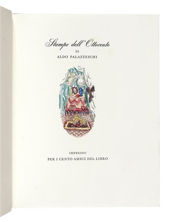 Palazzeschi Aldo, Stampe dell'Ottocento. [Firenze]: Cento Amici del Libro,...