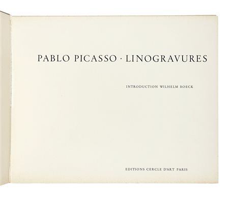 Picasso Pablo, Linogravures. Introduction de Wilhem Boeck. Paris: Editions...