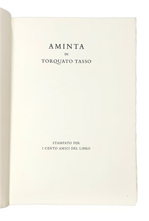 Tasso Torquato, Aminta. [Firenze]: Cento amici del libro, [1939] (Al...