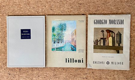 PIERO MARUSSIG, GIORGIO MORANDI E UMBERTO LILLONI - Lotto unico di 3 cataloghi