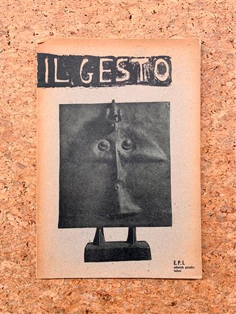 IL GESTO - Il gesto 1. Rassegna internazionale delle forme libere, 1955