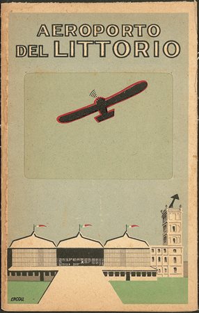 Regno - Vittorio Emanuele III - 1920/1930 circa - Aeroporto del Littorio Roma