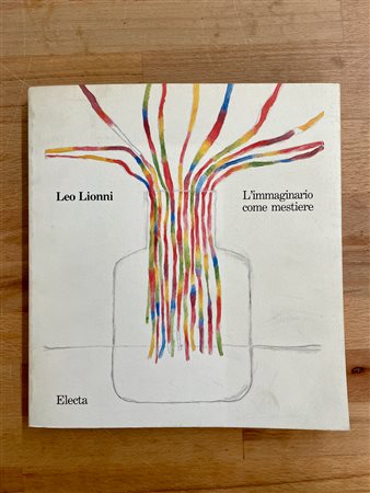 LEO LIONNI - Leo Lionni. L'immaginario come mestiere, 1990
