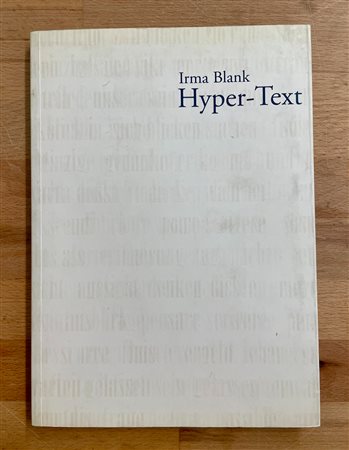 IRMA BLANK - Irma Blank. Hyper-Text, 2002