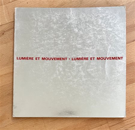 ARTE OPTICAL E CINETICA - Lumière et mouvement. Art cinétique a Paris, 1967