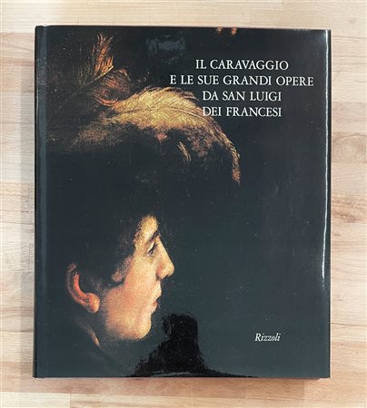CARAVAGGIO - Il Caravaggio e le sue grandi opere da San Luigi Dei Francesi, 1971