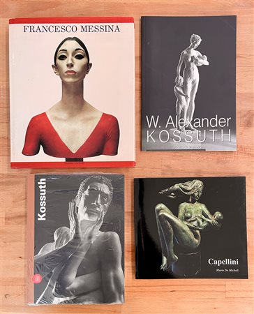 ALEXANDER KOSSUTH, SERGIO CAPELLINI E FRANCESCO MESSINA - Lotto unico di 4 cataloghi