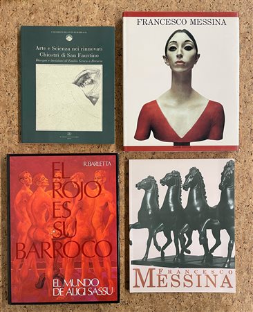 EMILIO GRECO, FRANCESCO MESSINA E ALIGI SASSU - Lotto unico di 4 cataloghi