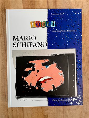 MARIO SCHIFANO - Mario Schifano. Fogli. Trecento impressioni mediatiche, 2000