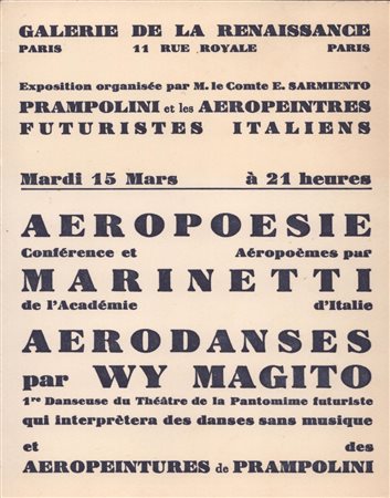 

 Prampolini et les Aeropeintre ... Aeropoemes par Marinetti. Galerie de la Renaissance Paris 15 mars [1932]