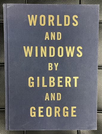 WORLDS AND WINDOWS BY GILDERT AND GEORGE cm 31x24 Anthony d'Offay, London...
