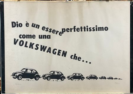 EMILIO ISGRÒ "Dio è un essere perfettissimo come una Volkswagen che..." 
litogra