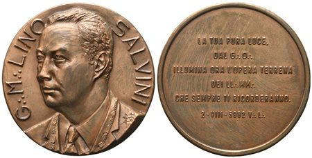  
Medaglia G. M. Lino Salvini, "La Tua Pura Luce. Dal G. O. Illumina Ora L'Opera Terrena Dei LL. MM. Che Sempre Ti Ricorderanno." 2 - VIII - 5982, 1982, AE (51 mm) 
 